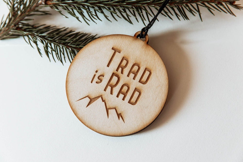 Trad is Rad | Climber Ornament | Climber Gift | Trad Climbing